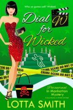 Dial W for Wicked in Manhattan Mystery: a Cozy Mystery Book