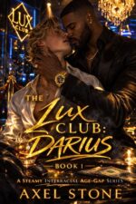 The Lux Club: Darius : a Spicy Mm Interracial Story Book 1 Man Interracial: Darius &