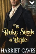 The Duke Steals a Bride: a Historical Regency Romance Novel by the Duke Book