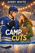 Camp Cuts: a Small-town Hockey Romance About First Love and Big-league Dreams Line Hearts Book