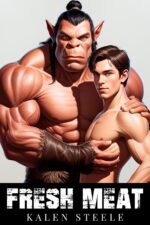 Fresh Meat: Gay Monster Romance Erotic Mm Short Story Fantasy Encounters Book