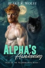 Alpha's Awakening: Gay Wolf Shifter Romance of the Tellurian Pack Book