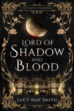 Lord of Shadow and Blood Courts of Daemonium Book