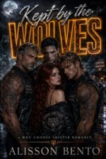 Kept by the Wolves: a Why Choose Shifter Romance