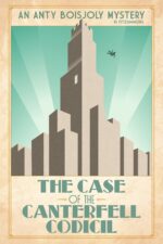 The Case of the Canterfell Codicil Boisjoly Mysteries Book