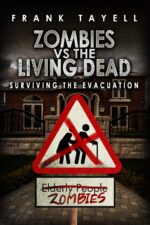 Surviving the Evacuation, Book 0.5: Zombies Vs the Living Dead