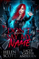 Don't Say My Name: a Paranormal Reverse Harem Romance Unleashed Book