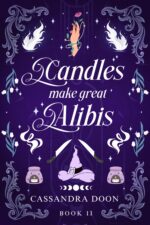Candles Make Great Alibis - a Dark Romcom, Filled With Laughter and Witchy Vibes.: the Butcher and the Witch