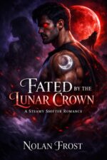 Fated by the Lunar Crown: a Steamy Shifter Romance Frostbound
