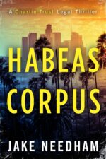 Habeas Corpus Charlie Trust Legal Thrillers Book