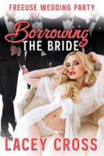 Borrowing the Bride: a First Time Hot-wife Journey Wedding