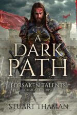 A Dark Path: Grimdark Litrpg Talents Book