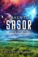 Taken to Sasor: an Alien Shifter Romance Mates Book