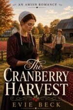 The Cranberry Harvest: an Amish Romance