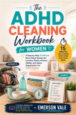 The Adhd Cleaning Workbook for Women: a Step-by-step 15-minute Room Reset System for Laundry, Dishes, Kitchen, Clutter, and Home Organization for Adhd Women Adhd Home Reset Series