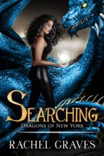 Searching: a Slow-burn Urban Fantasy Romance With Deadly Dragon Magic of New York Book