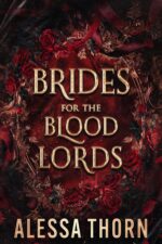 Brides for the Blood Lords : Books 1-3 Inferno