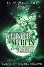 A Whisper of Secrets and Ashes of the Cursed Kingdom Book