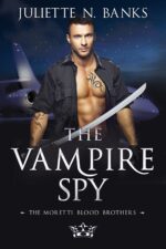 The Vampire Spy: a Fated Mates, Enemy to Lovers Paranormal Romance Blood Brothers Romance Book
