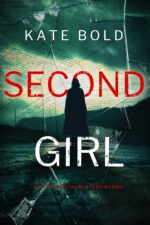 Second Girl Sierra Knight Fbi Suspense Thriller—book