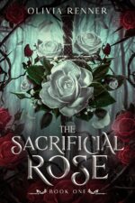 The Sacrificial Rose: Book One of Aeterna