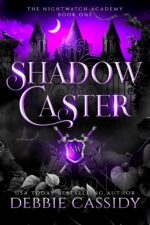 Shadow Caster: a Reverse Harem Fantasy Academy Romance Nightwatch Academy Book